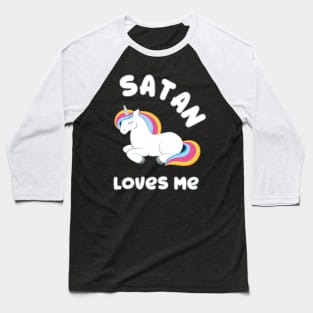 Funny Unicorn Unicorns Satan Loves Me Metal Gift- Baseball T-Shirt